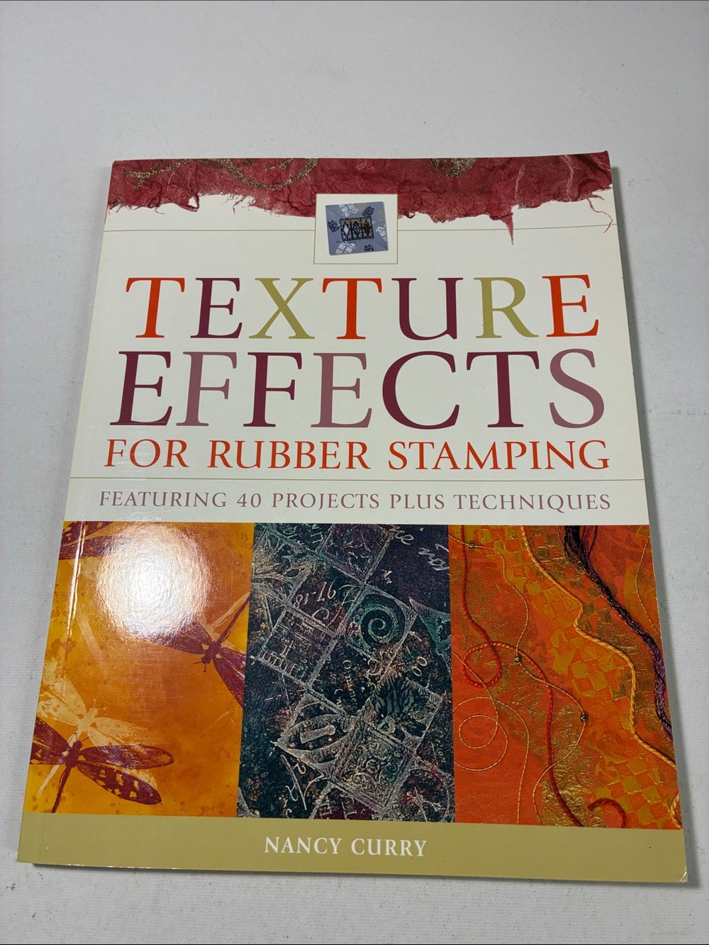 Texture Effects for Rubber Stamping — White and Red Cover Craft Guide